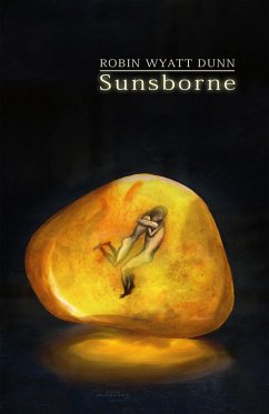 Sunsborne (eBook, ePUB) - Dunn, Robin Wyatt