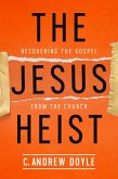 The Jesus Heist (eBook, ePUB)