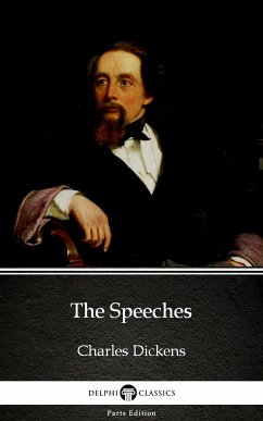 The Speeches by Charles Dickens (Illustrated) (eBook, ePUB) - Charles Dickens