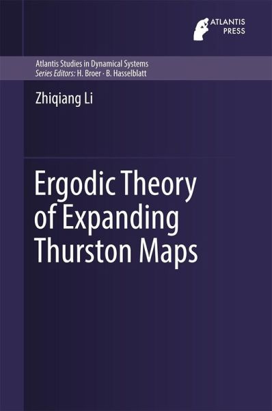 Ergodic Theory of Expanding Thurston Maps (eBook, PDF) Ergodic Theory of Expanding Thurston Maps (eBook, PDF)