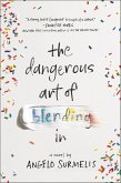 The Dangerous Art of Blending In (eBook, ePUB)