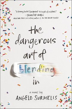 The Dangerous Art of Blending In (eBook, ePUB) - Surmelis, Angelo