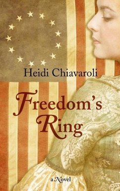 Freedom's Ring - Chiavaroli, Heidi