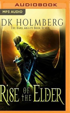 Rise of the Elder - Holmberg, D. K.