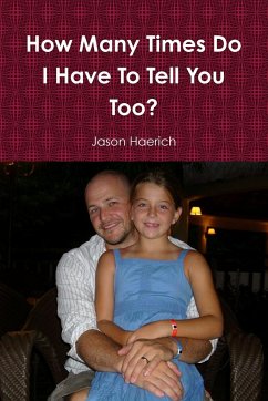 How Many Times Do I Have To Tell You Too? - Haerich, Jason