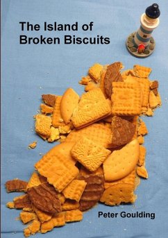 The Island of Broken Biscuits - Goulding, Peter