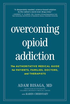 Overcoming Opioid Addiction - Bisaga, Adam; Chernyaev, Karen