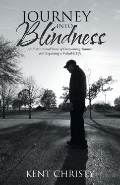 Journey into Blindness - Christy, Kent