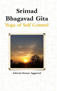 Srimad Bhagavad Gita - Yoga of Self Control - Aggarwal, Ashwini Kumar