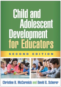 Child and Adolescent Development for Educators - McCormick, Christine B; Scherer, David G