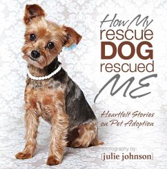 How My Rescue Dog Rescued Me - Johnson, Julie