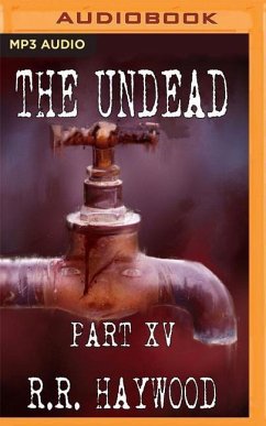 The Undead: Part 15 - Haywood, R. R.