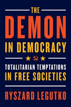 The Demon in Democracy - Legutko, Ryszard