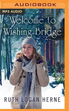 Welcome to Wishing Bridge - Herne, Ruth Logan