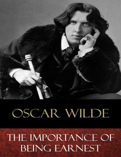 The Importance of Being Earnest (eBook, ePUB) - Wilde, Oscar