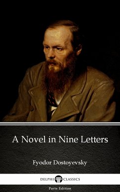 A Novel in Nine Letters by Fyodor Dostoyevsky (eBook, ePUB) - Fyodor Dostoyevsky