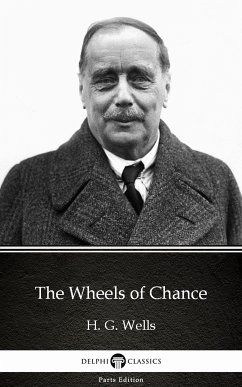 The Wheels of Chance by H. G. Wells (Illustrated) (eBook, ePUB) - H. G. Wells