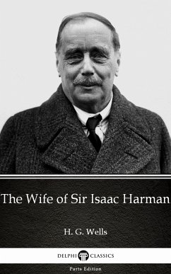 The Wife of Sir Isaac Harman by H. G. Wells (Illustrated) (eBook, ePUB) - H. G. Wells