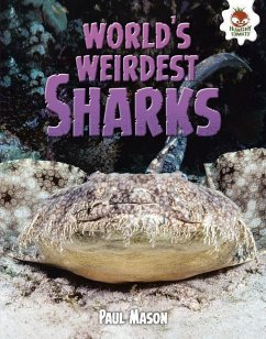 World's Weirdest Sharks - Mason, Paul