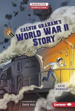 Calvin Graham's World War II Story - Marsico, Katie