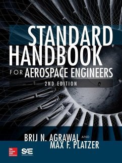 Standard Handbook for Aerospace Engineers, Second Edition - Agrawal, Brij N; Platzer, Max F