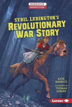 Sybil Ludington's Revolutionary War Story - Marsico, Katie