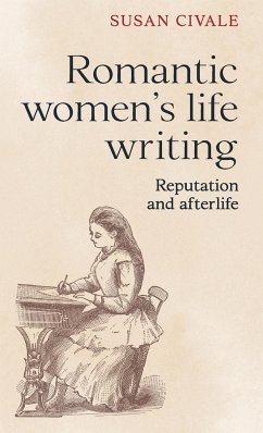 Romantic women's life writing - Civale, Susan