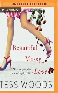 Beautiful Messy Love - Woods, Tess