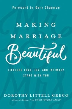 Making Marriage Beautiful - Greco, Dorothy Littell