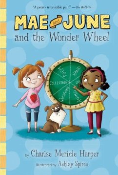 Mae and June and the Wonder Wheel - Harper, Charise Mericle