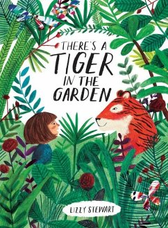 There's a Tiger in the Garden - Stewart, Lizzy