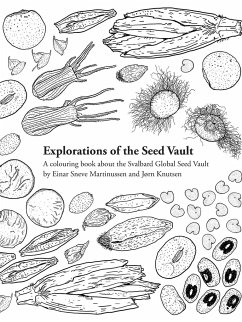 Explorations of the Seed Vault - Sneve Martinussen, Einar; Knutsen, Jørn