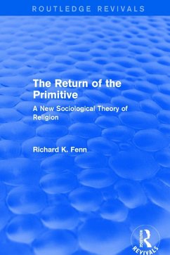 Revival: The Return of the Primitive (2001) (eBook, PDF) - Fenn, Richard K.