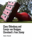 Claes Oldenburg and Coosje van Bruggen, Cleveland's Free Stamp (eBook, ePUB) Claes Oldenburg and Coosje van Bruggen, Cleveland's Free Stamp (eBook, ePUB)