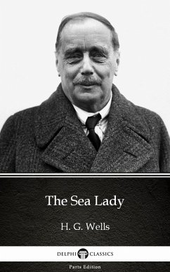 Cover The Sea Lady by H. G. Wells (Illustrated) (eBook, ePUB)