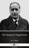 The Research Magnificent by H. G. Wells (Illustrated) (eBook, ePUB)