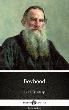 Boyhood by Leo Tolstoy (Illustrated) (eBook, ePUB) - Leo Tolstoy