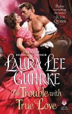 The Trouble with True Love (eBook, ePUB)