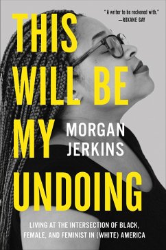 This Will Be My Undoing (eBook, ePUB) - Jerkins, Morgan