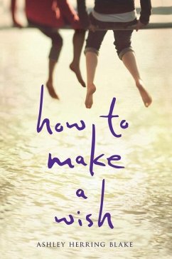 How to Make a Wish - Blake, Ashley Herring