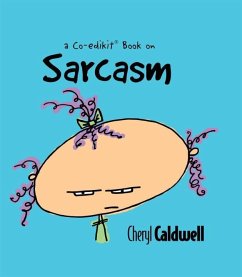 Sarcasm - Caldwell, Cheryl