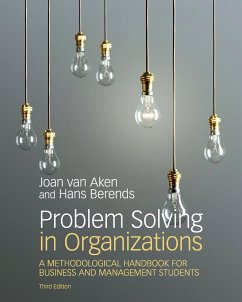 Problem Solving in Organizations - van Aken, Joan Ernst (Technische Universiteit Eindhoven, The Netherl; Berends, Hans (Vrije Universiteit, Amsterdam)