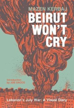 Beirut Won't Cry - Kerbaj, Mazen