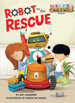 Robot to the Rescue - Lawrence, Kay