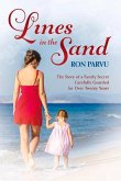 Lines in the Sand: The Story of a Family Secret Carefully Guarded for Over Twenty Years. Volume 1