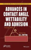 Advances in Contact Angle, Wettability and Adhesion, Volume 3