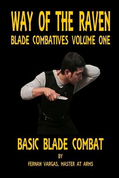 Way of the Raven Blade Combatives Volume One - Vargas, Fernan