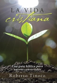 La vida cristiana - Tinoco, Roberto