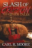 Slash of Crimson and Other Tales