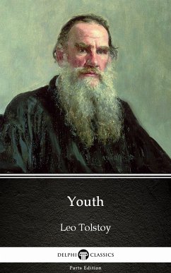 Youth by Leo Tolstoy (Illustrated) (eBook, ePUB) - Leo Tolstoy